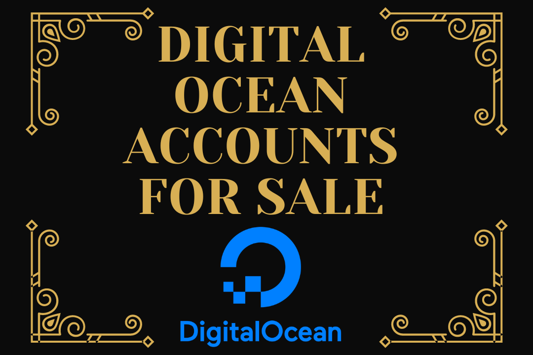 Digital Ocean Accounts for Sale